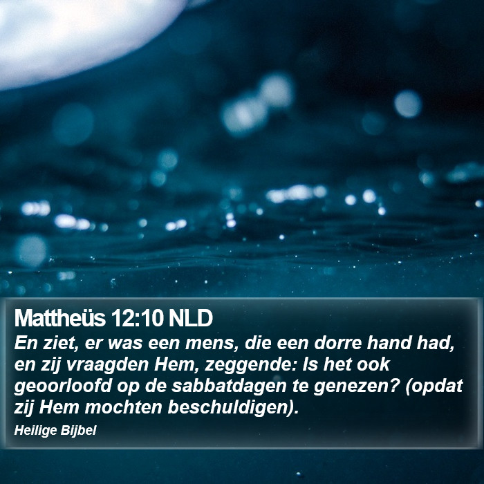 Mattheüs 12:10 NLD Bible Study