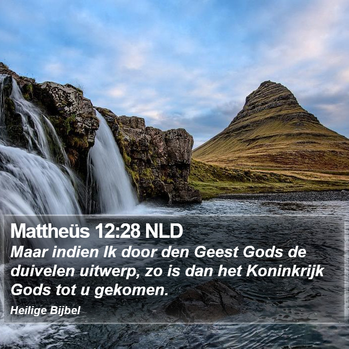 Mattheüs 12:28 NLD Bible Study