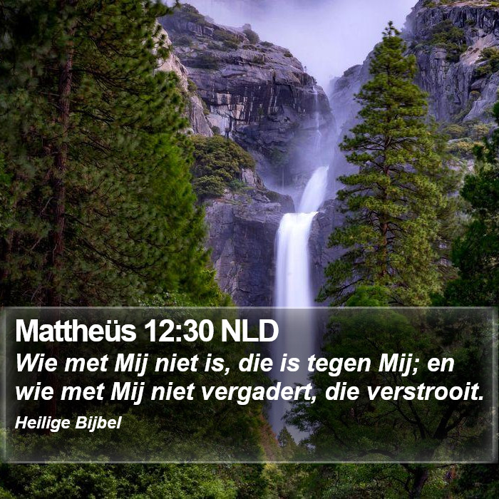 Mattheüs 12:30 NLD Bible Study