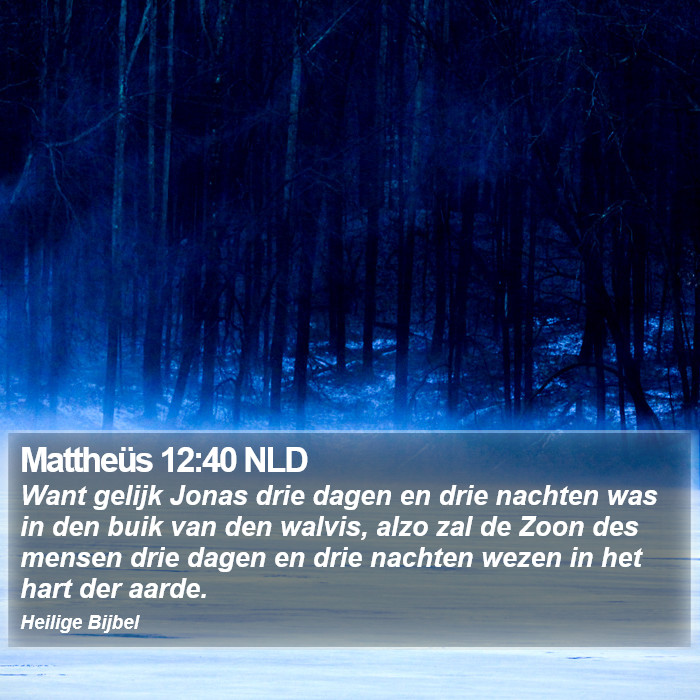 Mattheüs 12:40 NLD Bible Study