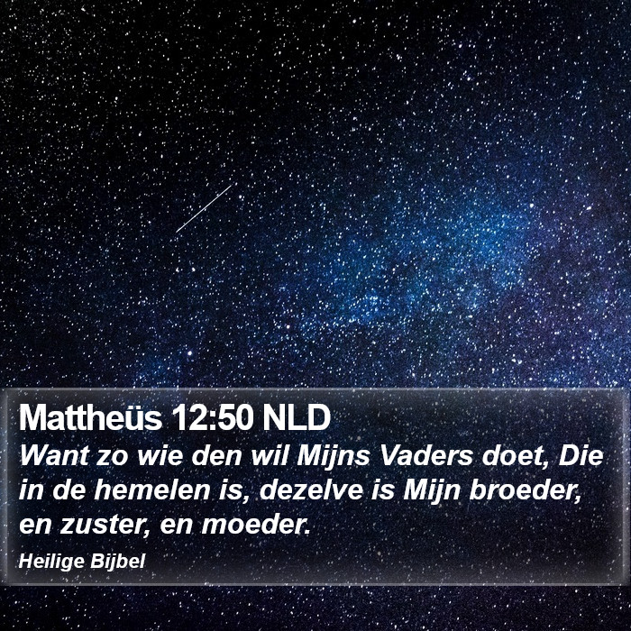 Mattheüs 12:50 NLD Bible Study