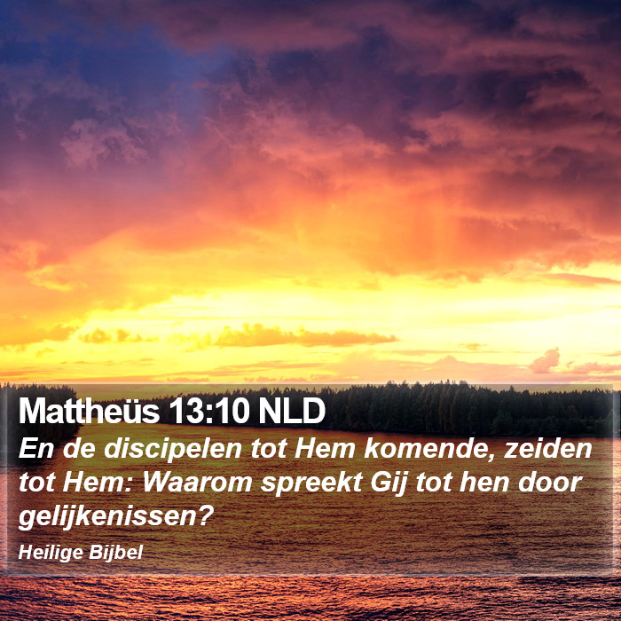 Mattheüs 13:10 NLD Bible Study