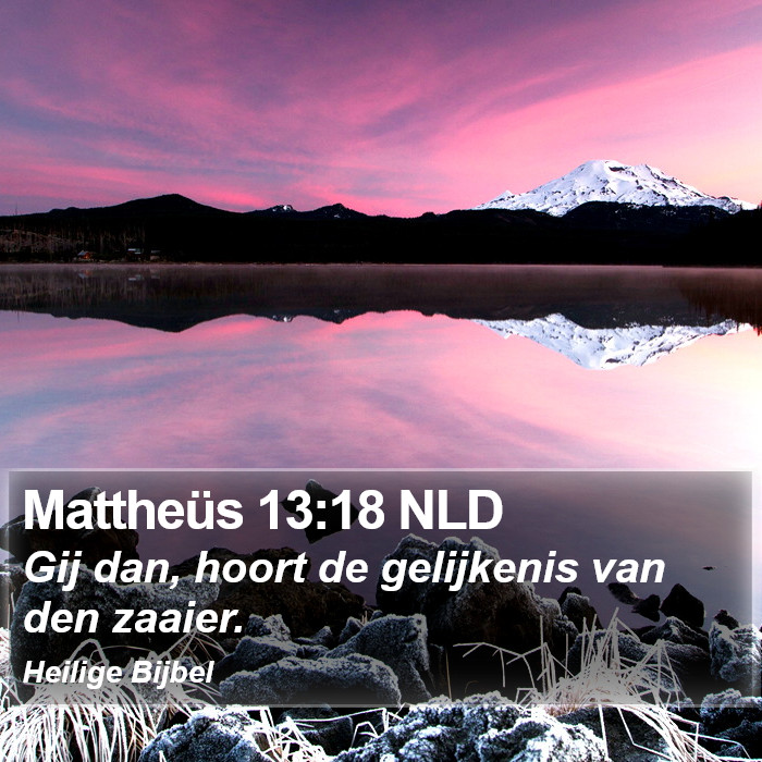 Mattheüs 13:18 NLD Bible Study