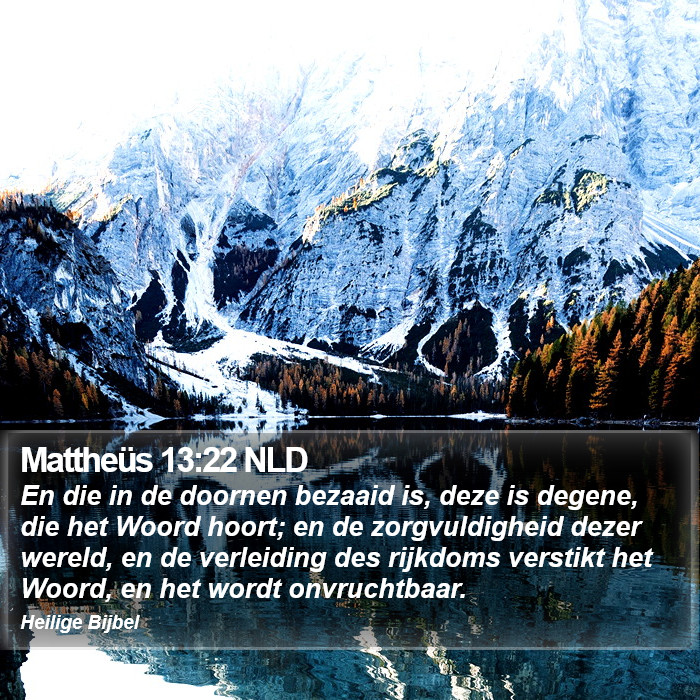 Mattheüs 13:22 NLD Bible Study