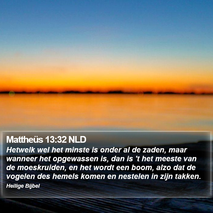 Mattheüs 13:32 NLD Bible Study