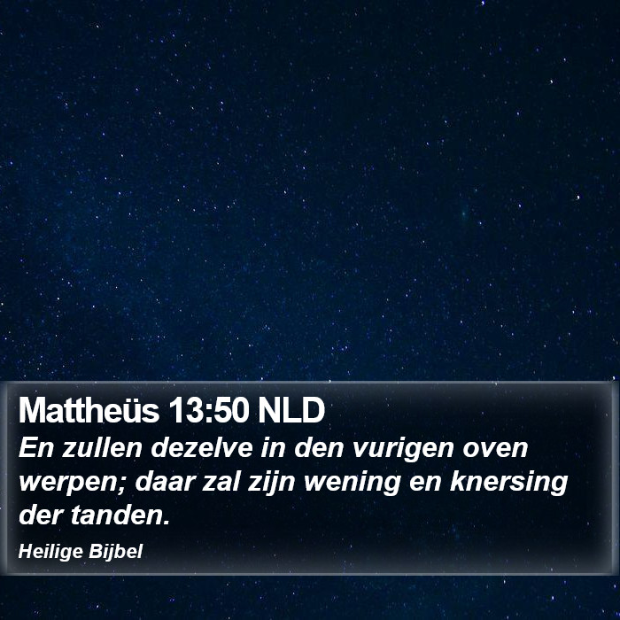 Mattheüs 13:50 NLD Bible Study
