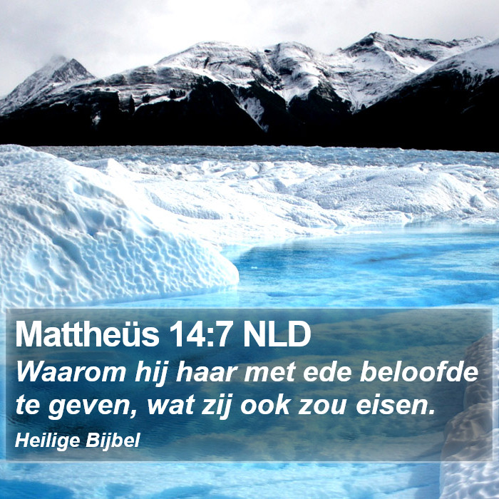 Mattheüs 14:7 NLD Bible Study