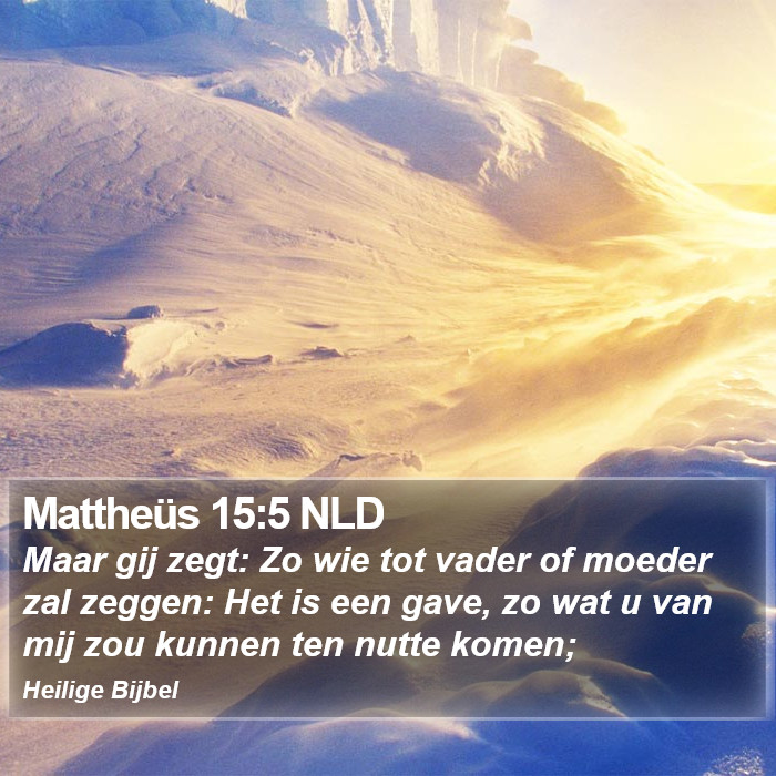 Mattheüs 15:5 NLD Bible Study