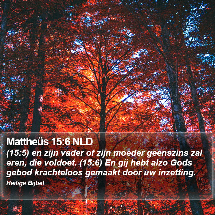 Mattheüs 15:6 NLD Bible Study