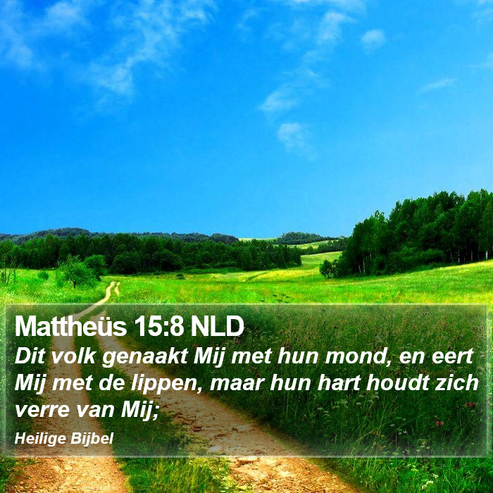 Mattheüs 15:8 NLD Bible Study