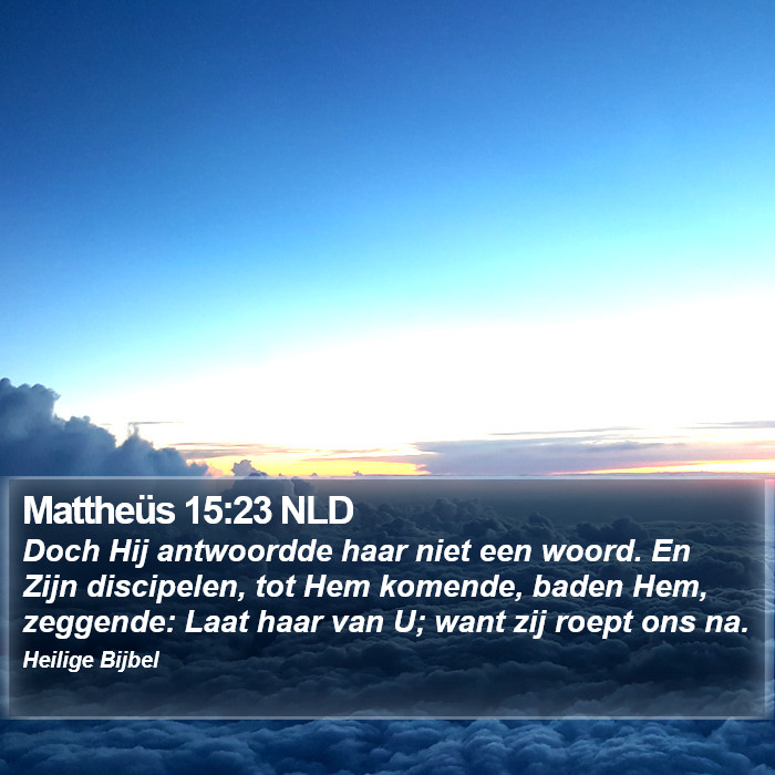 Mattheüs 15:23 NLD Bible Study