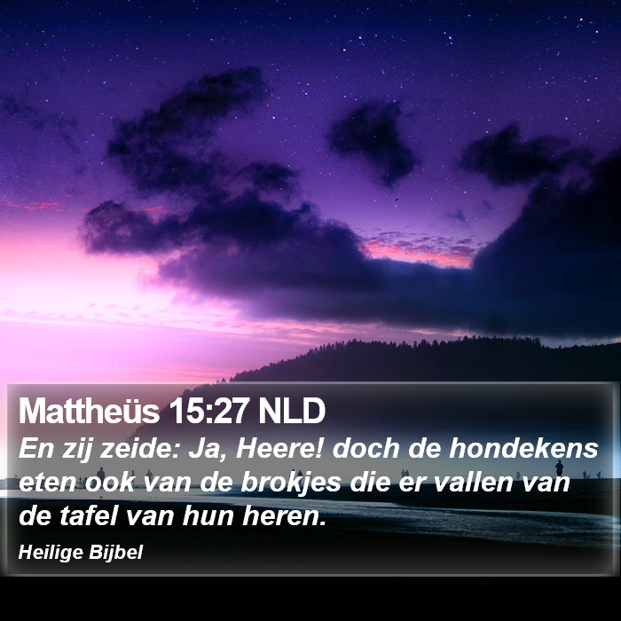 Mattheüs 15:27 NLD Bible Study