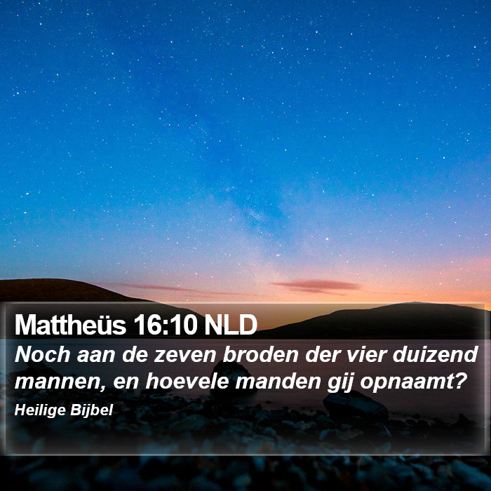 Mattheüs 16:10 NLD Bible Study