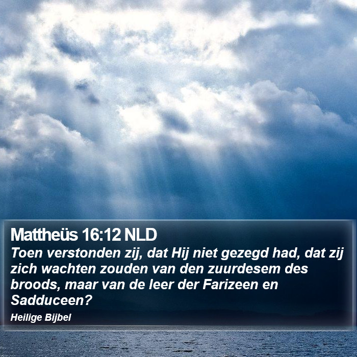 Mattheüs 16:12 NLD Bible Study