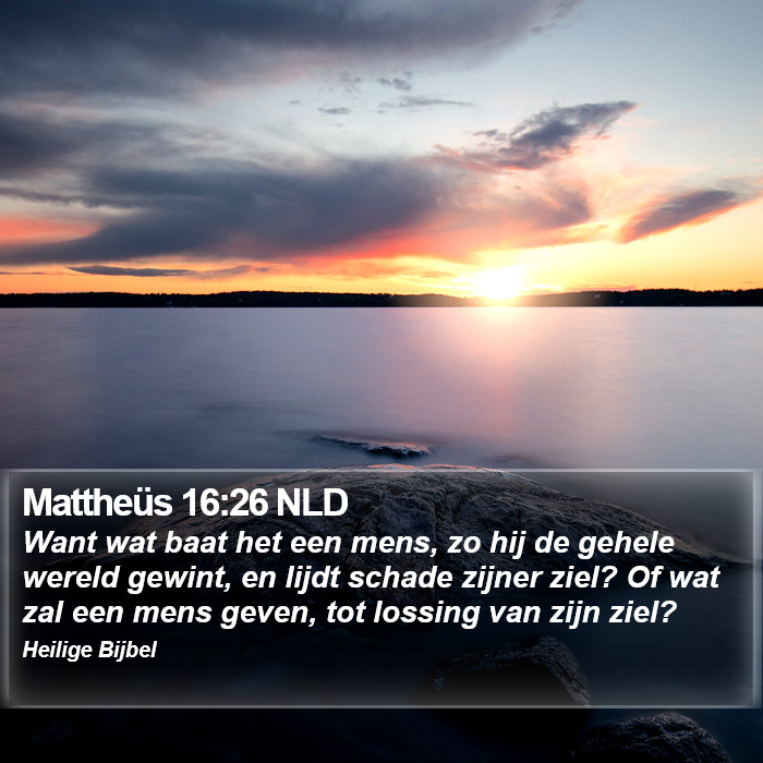 Mattheüs 16:26 NLD Bible Study