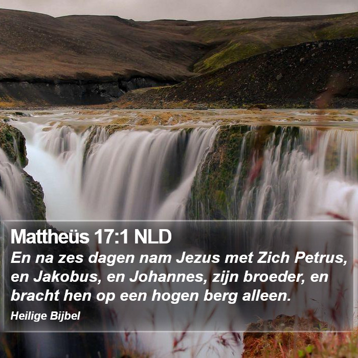 Mattheüs 17:1 NLD Bible Study