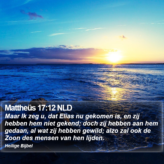 Mattheüs 17:12 NLD Bible Study