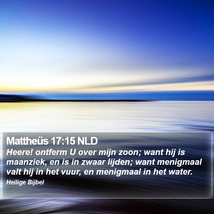 Mattheüs 17:15 NLD Bible Study