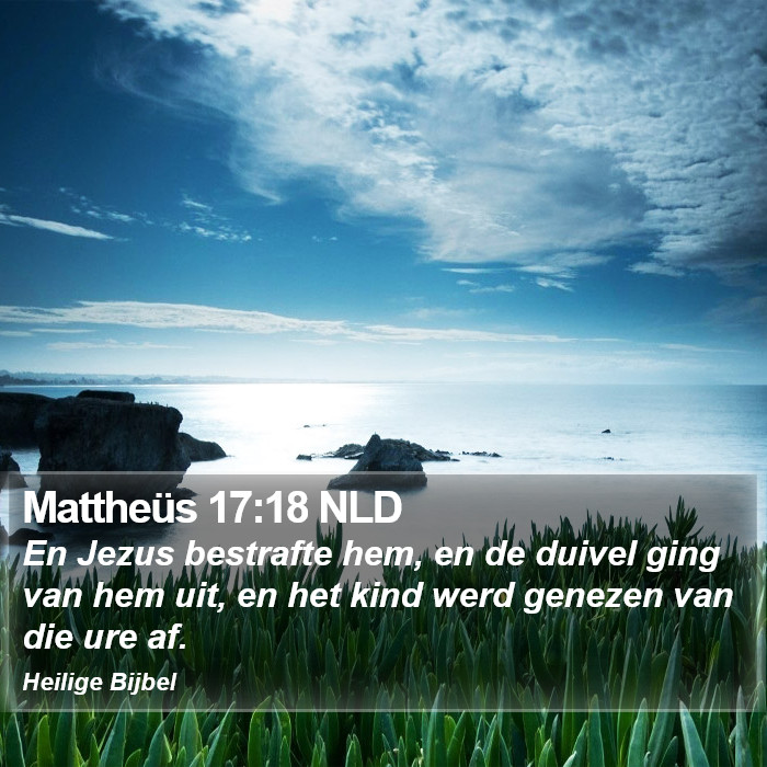 Mattheüs 17:18 NLD Bible Study