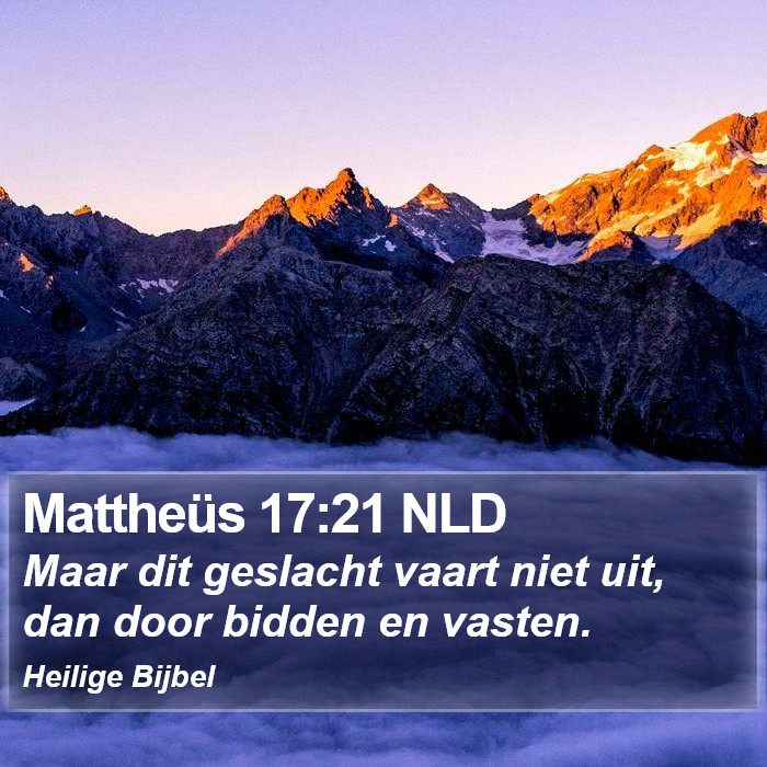 Mattheüs 17:21 NLD Bible Study