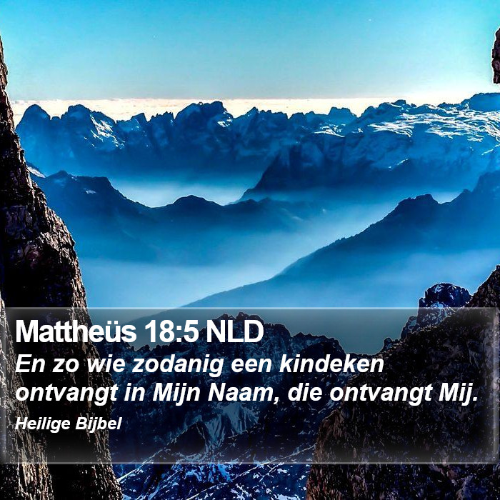 Mattheüs 18:5 NLD Bible Study