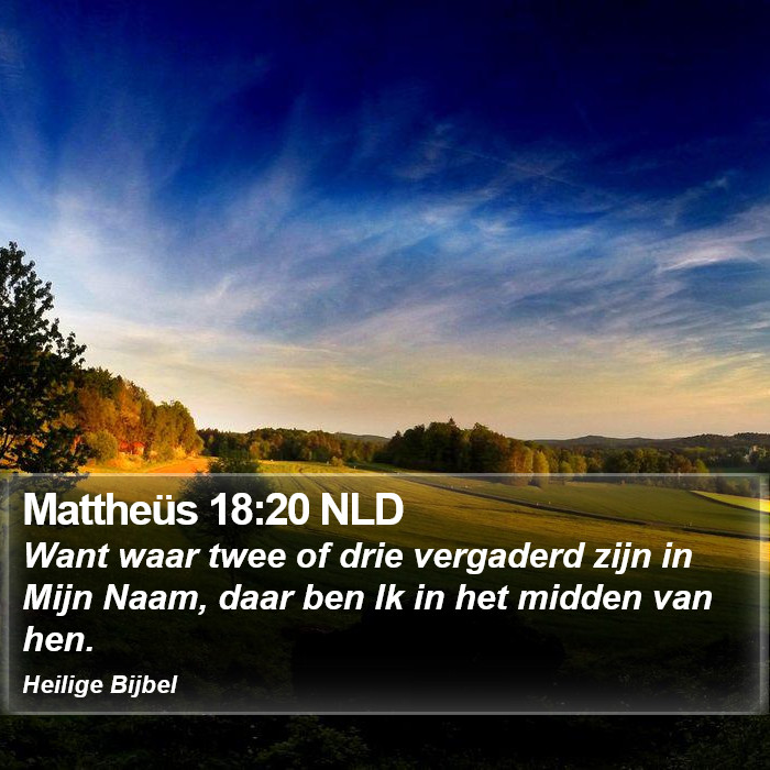 Mattheüs 18:20 NLD Bible Study