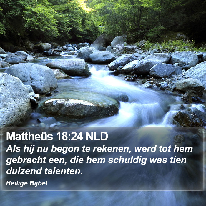 Mattheüs 18:24 NLD Bible Study