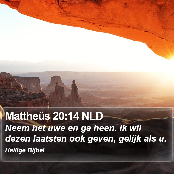 Mattheüs 20:14 NLD Bible Study