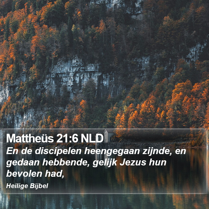 Mattheüs 21:6 NLD Bible Study