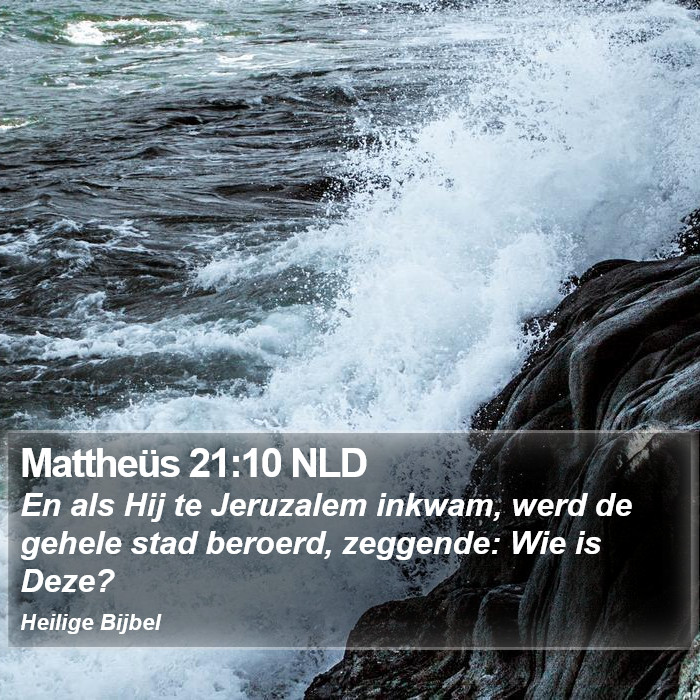 Mattheüs 21:10 NLD Bible Study