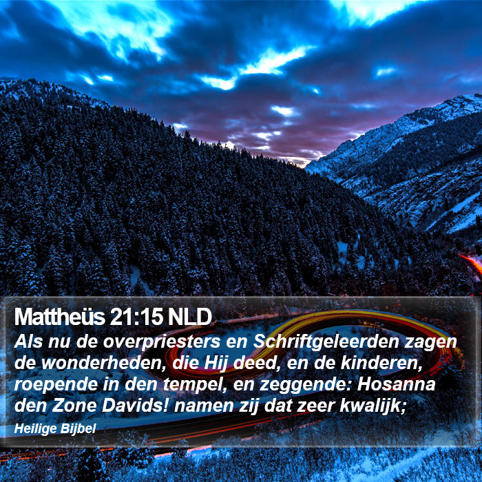 Mattheüs 21:15 NLD Bible Study