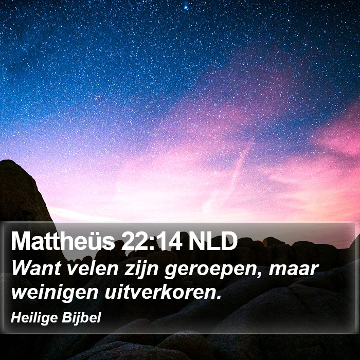 Mattheüs 22:14 NLD Bible Study
