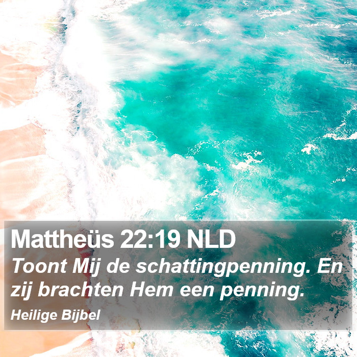 Mattheüs 22:19 NLD Bible Study