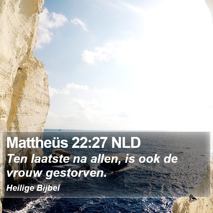 Mattheüs 22:27 NLD Bible Study