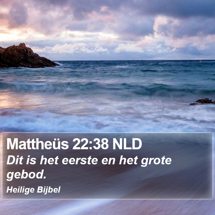 Mattheüs 22:38 NLD Bible Study