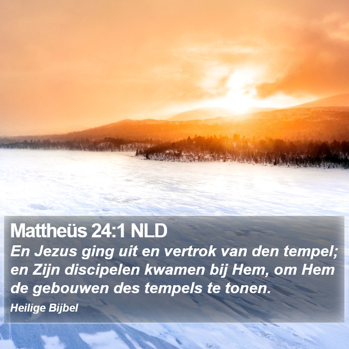 Mattheüs 24:1 NLD Bible Study