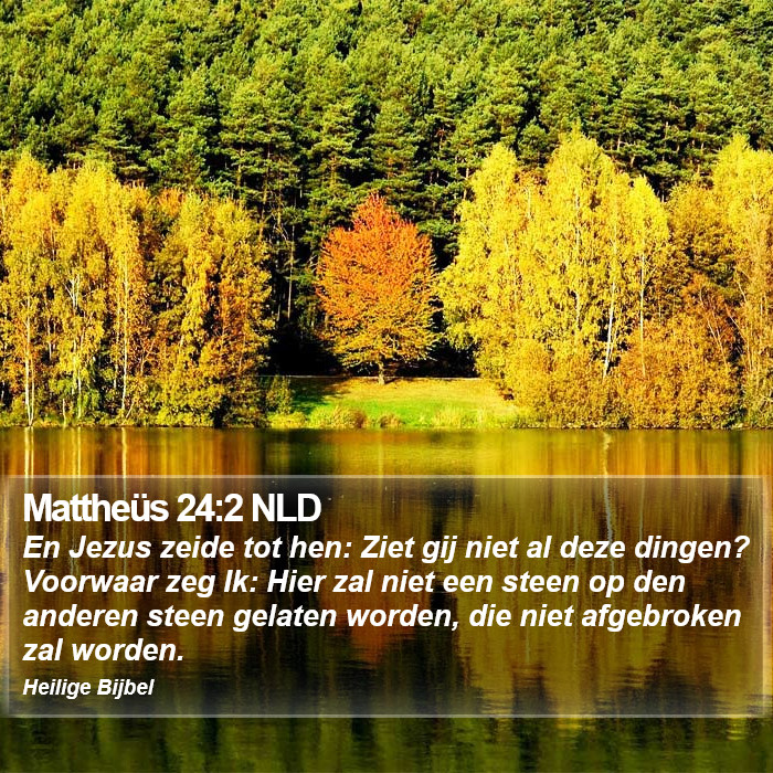 Mattheüs 24:2 NLD Bible Study