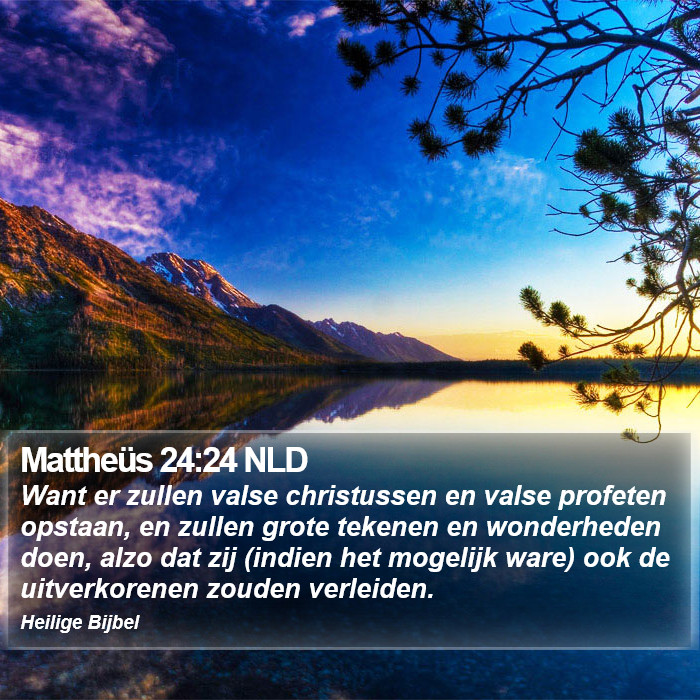 Mattheüs 24:24 NLD Bible Study