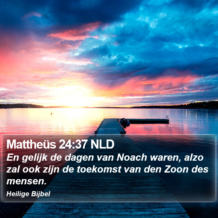 Mattheüs 24:37 NLD Bible Study