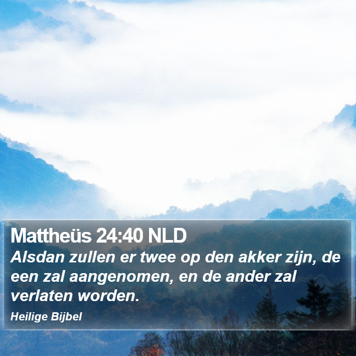 Mattheüs 24:40 NLD Bible Study