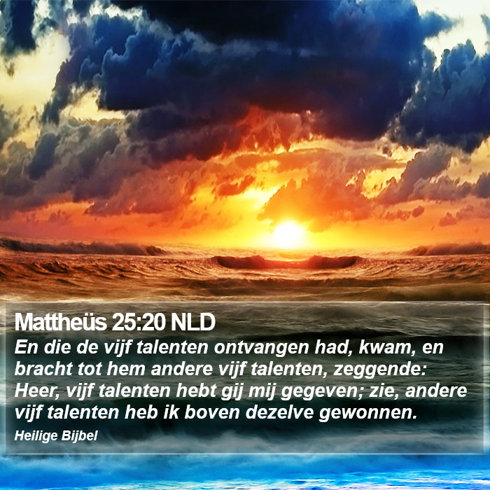 Mattheüs 25:20 NLD Bible Study