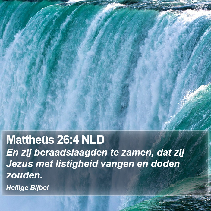 Mattheüs 26:4 NLD Bible Study
