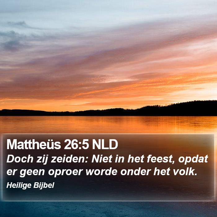 Mattheüs 26:5 NLD Bible Study