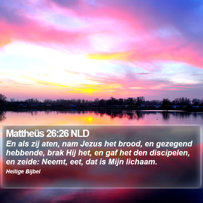 Mattheüs 26:26 NLD Bible Study