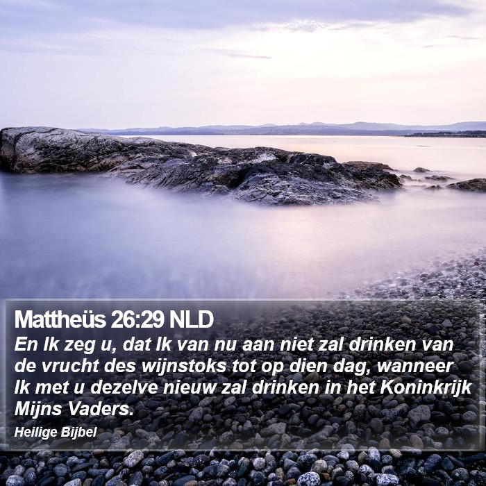 Mattheüs 26:29 NLD Bible Study
