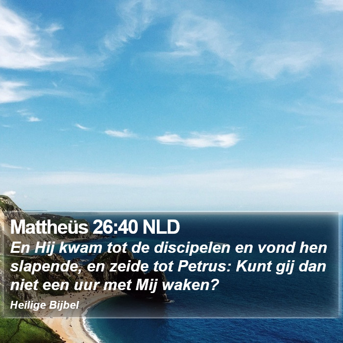 Mattheüs 26:40 NLD Bible Study
