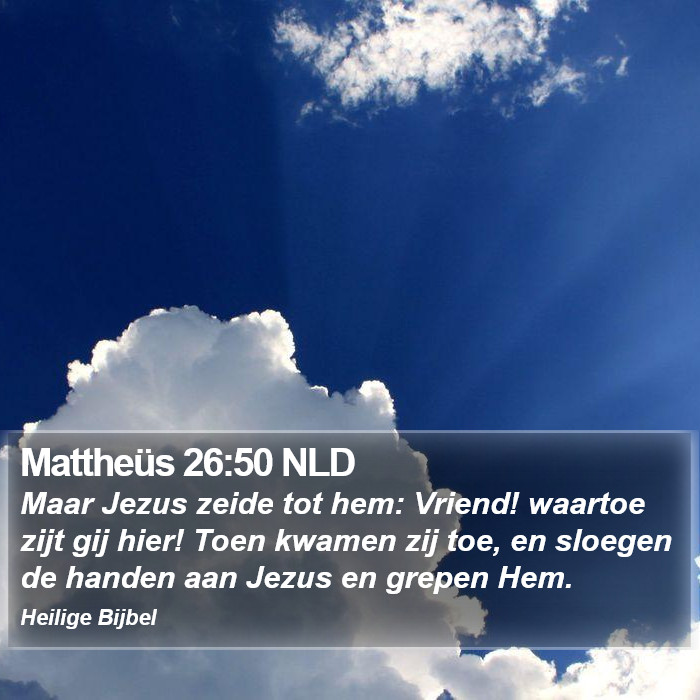 Mattheüs 26:50 NLD Bible Study