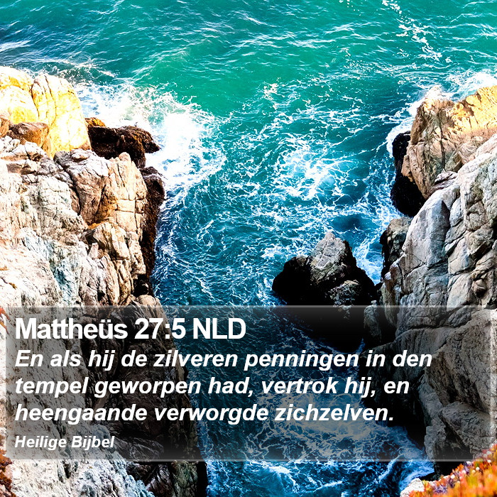 Mattheüs 27:5 NLD Bible Study