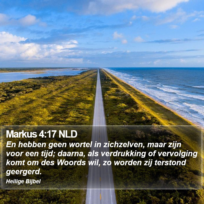 Markus 4:17 NLD Bible Study