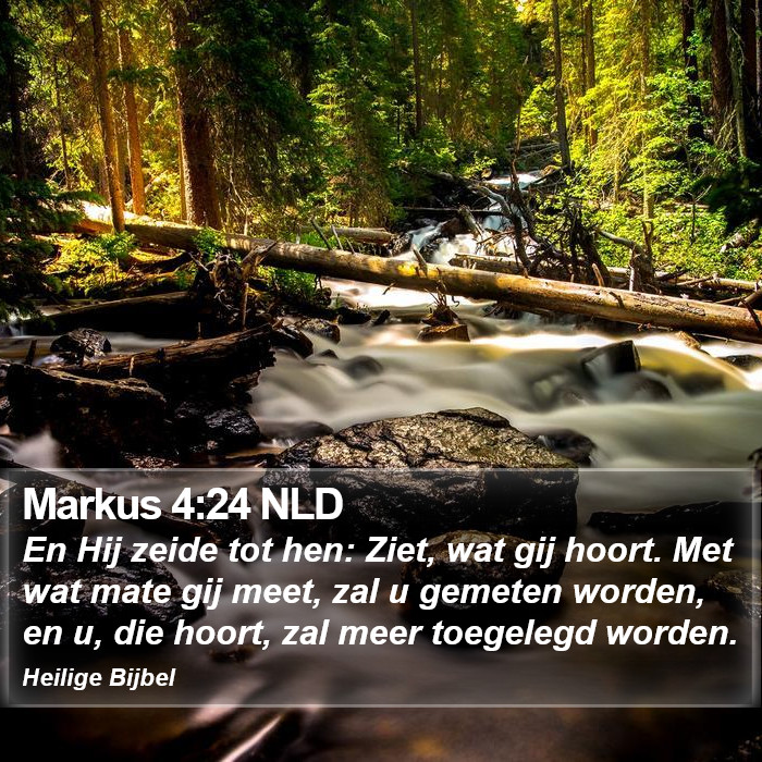 Markus 4:24 NLD Bible Study